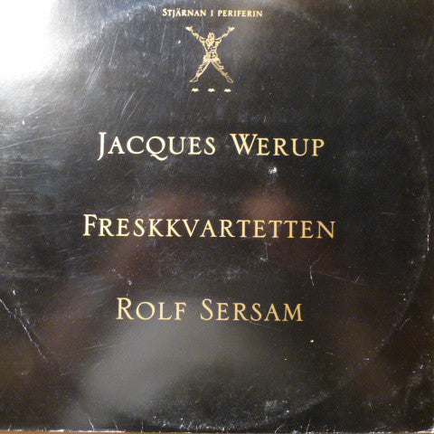 Jacques Werup, Rolf Sersam, Freskkvartetten : Stjärnan I Periferin (LP, Album)