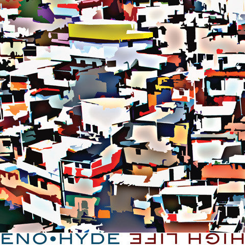 Eno • Hyde : High Life (2xLP, Album)