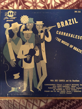 Jose Carioca & His Brazilians ~ Brazil Carnavalesco (Vinyl) - Djungel & Jazz