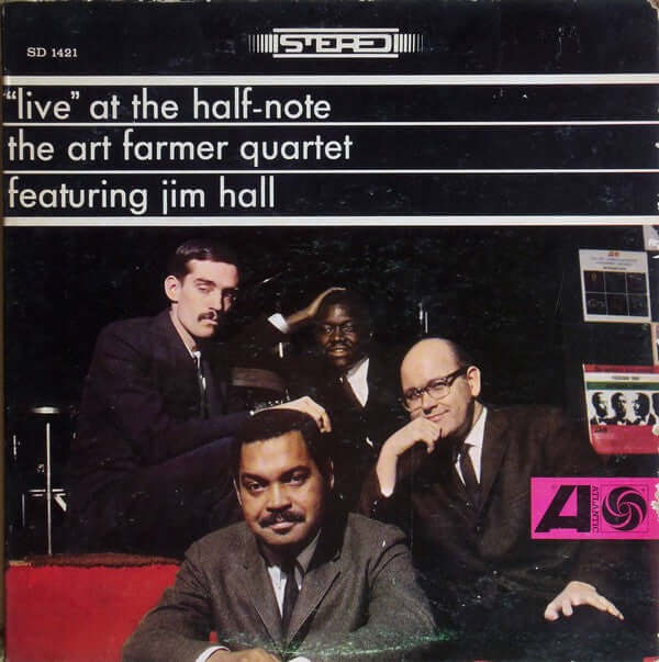 Art Farmer Quartet Featuring Jim Hall : "Live" At The Half-Note (LP, Album)