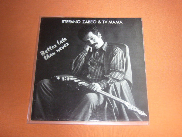Stefano Zabeo & Tv Mama : Better Late Than Never (LP, Album)