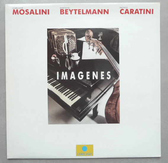 Juán José Mosalini - Gustavo Beytelmann - Patrice Caratini : Imagenes (LP, Album)