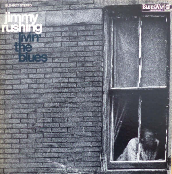 Jimmy Rushing : Livin' The Blues (LP, Album)