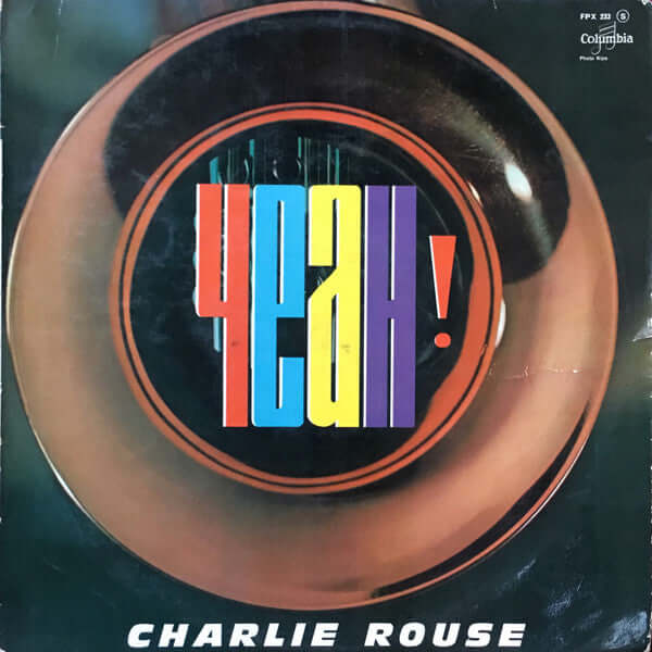 Charlie Rouse : Yeah! (LP, Album, Mono)