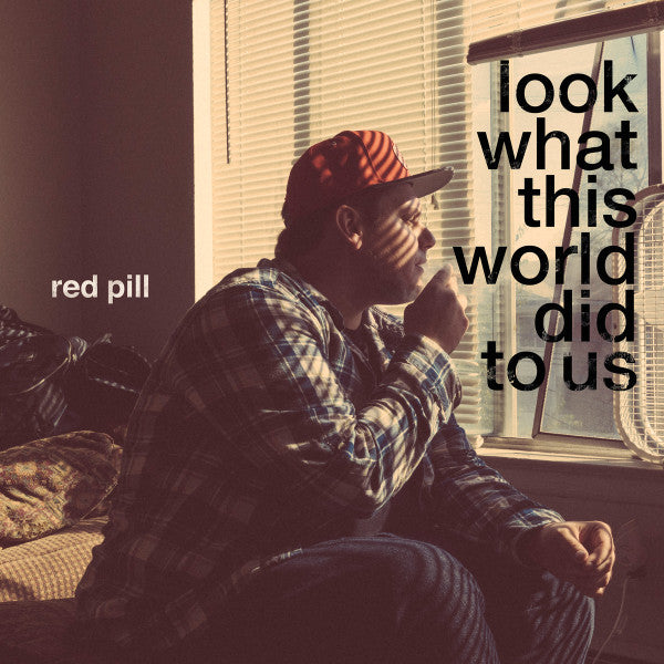 Red Pill : Look What This World Did to Us (LP, Album, RE, Blu)