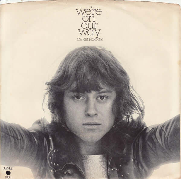 Chris Hodge (2) : We're On Our Way (7", Single, Jac)