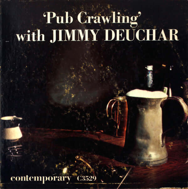 Jimmy Deuchar : Pub Crawling (LP, Album, Comp)