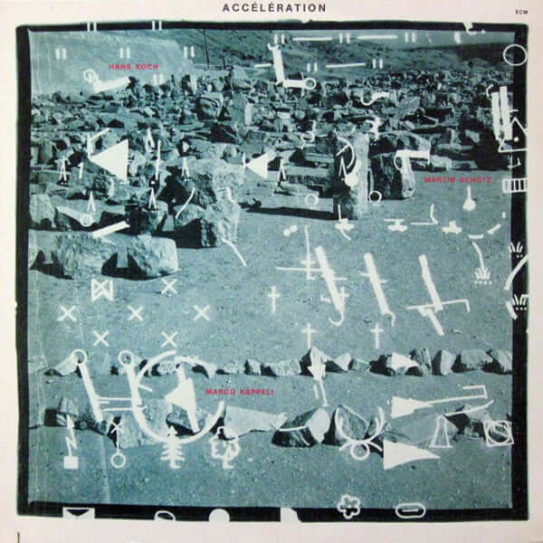 Hans Koch / Martin Schütz / Marco Käppeli : Accélération (LP, Album)