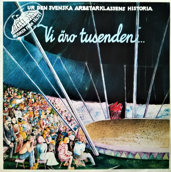 Tältorkestern : Vi Äro Tusenden... (LP, Album)