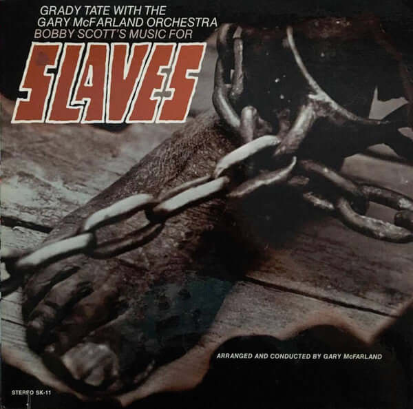 Grady Tate With The The Gary McFarland Orchestra, Bobby Scott ~ Slaves (Vinyl) - Djungel & Jazz