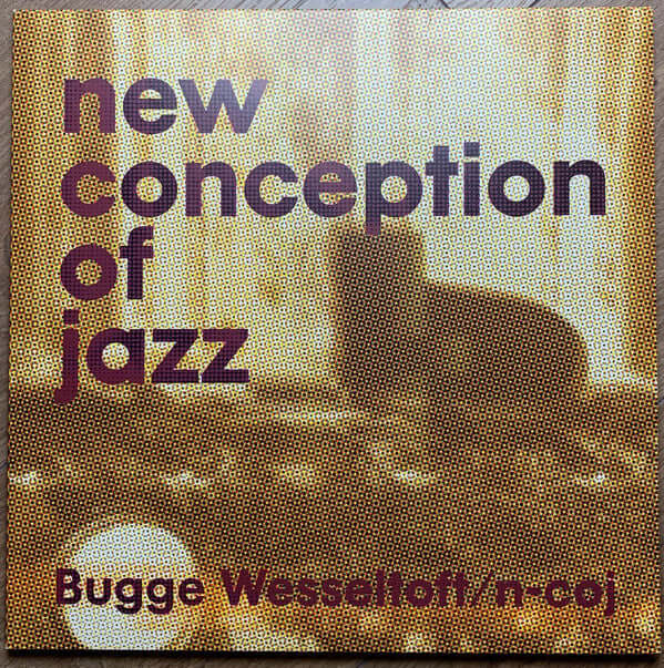 Bugge Wesseltoft ~ New Conception Of Jazz (Vinyl) - Djungel & Jazz
