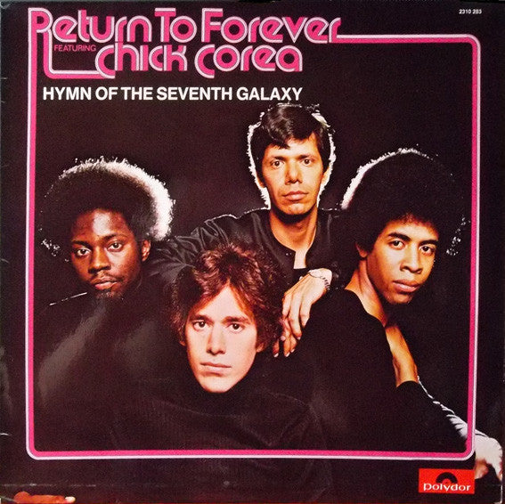 Return To Forever Featuring Chick Corea ~ Hymn Of The Seventh Galaxy (Vinyl) - Djungel & Jazz