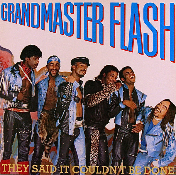 Grandmaster Flash ~ They Said It Couldn't Be Done (Vinyl) - Djungel & Jazz