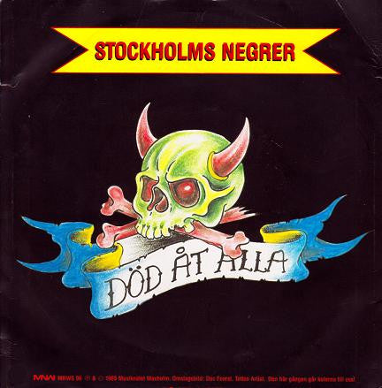 Stockholms Negrer : Fy Fan Svenska Flicka / Död Åt Alla (7")
