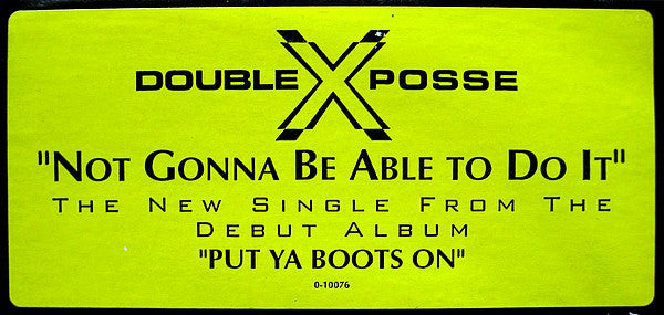 Double XX Posse : Not Gonna Be Able To Do It (12", Promo)