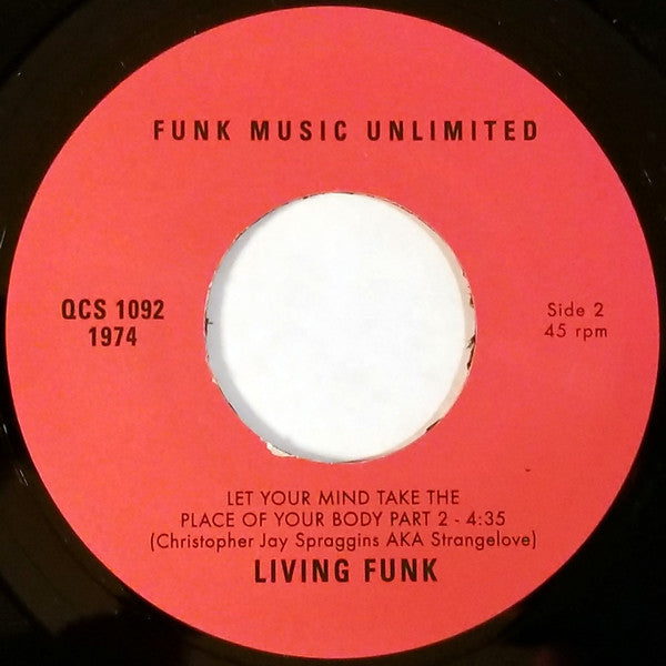 Living Funk : Let Your Mind Take The Place Of Your Body (7", RE)