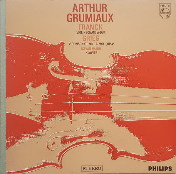 Franck*, Grieg*, Arthur Grumiaux, István Hajdú : Violinsonate A-dur / Violinsonate Nr. 3 C-moll, Op. 45 (LP, Album, Gat)