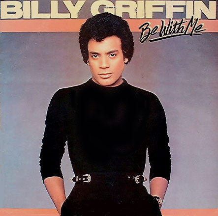 Billy Griffin : Be With Me (LP, Album, RE)