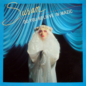 Susan : Do You Believe In Mazic (LP, Album)