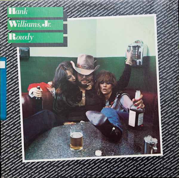Hank Williams, Jr. ~ Rowdy (Vinyl) - Djungel & Jazz
