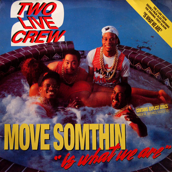 The 2 Live Crew ~ Move Somthin / "Is What We Are" (Vinyl) - Djungel & Jazz