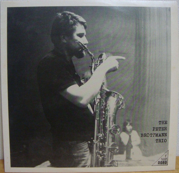 The Peter Brötzmann Trio : For Adolphe Sax (LP, Album, RE)