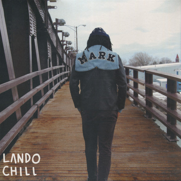 Lando Chill : For Mark, Your Son (LP, Album, RP, Cle)