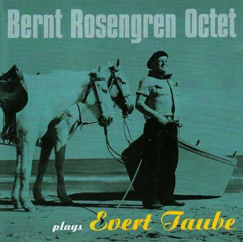 Bernt Rosengren Octet ~ Bernt Rosengren Octet Plays Evert Taube (Vinyl) - Djungel & Jazz