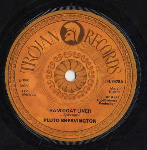 Pluto Shervington : Ram Goat Liver (7", Single)