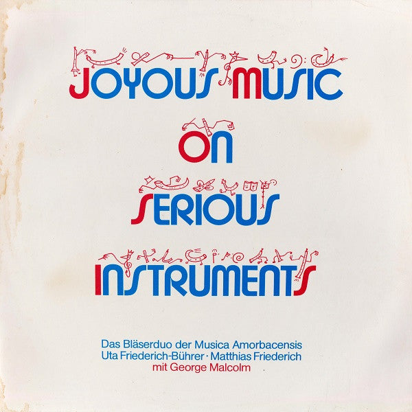 Musica Amorbacensis : Joyous Music On Serious Instruments (LP, Album)