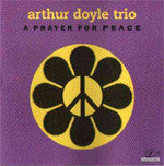 Arthur Doyle Trio ~ A Prayer For Peace (Vinyl) - Djungel & Jazz