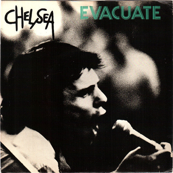 Chelsea (2) : Evacuate (7")