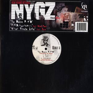NYG'z : Ya Dayz R #'d / N.H.B. / What Kinda Life (12")