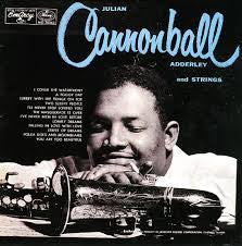 Cannonball Adderley ~ Julian Cannonball Adderley And Strings • Jump For Joy (Vinyl) - Djungel & Jazz