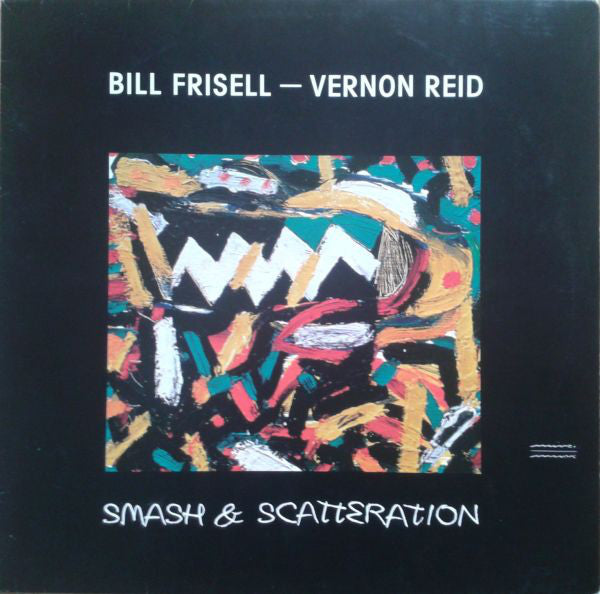 Bill Frisell - Vernon Reid : Smash & Scatteration (LP, Album)