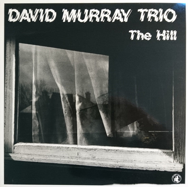 David Murray Trio : The Hill (LP, Album)