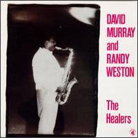 David Murray And Randy Weston ~ The Healers (Vinyl) - Djungel & Jazz