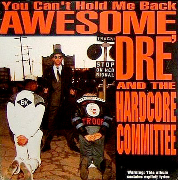 Awesome Dré & The Hardcore Committee ~ You Can't Hold Me Back (Vinyl) - Djungel & Jazz