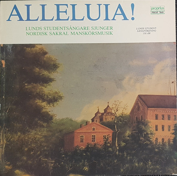 Lunds Studentsångförening ~ Alleluia!: Lunds Studentsångare Sjunger Nordisk Sakral Manskörsmusik (Vinyl) - Djungel & Jazz