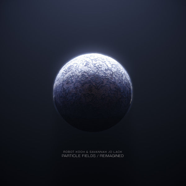 Robot Koch & Savannah Jo Lack ~ Particle Fields / Reimagined (Vinyl) - Djungel & Jazz