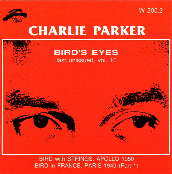 Charlie Parker : Bird's Eyes: Last Unissued, Vol. 10 (CD, Comp)