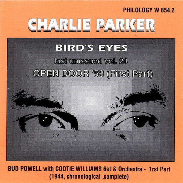 Charlie Parker : Bird's Eyes: Last Unissued Vol. 24 - Open Door '53 (First Part) (CD, Comp, Mono)