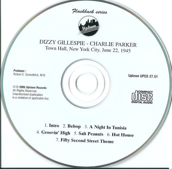 Dizzy Gillespie - Charlie Parker : Town Hall, New York City, June 22, 1945 (CD, Album, Mono, RM)