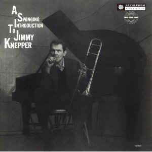 Jimmy Knepper ~ A Swinging Introduction To Jimmy Knepper (Vinyl) - Djungel & Jazz