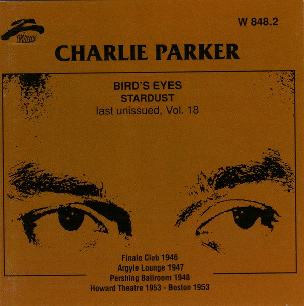 Charlie Parker : Bird's Eyes: Last Unissued, Vol. 18 - Stardust (CD, Comp)