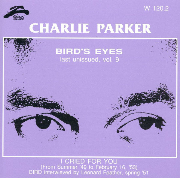 Charlie Parker : Bird's Eyes: Last Unissued, Vol. 9 (CD, Comp)