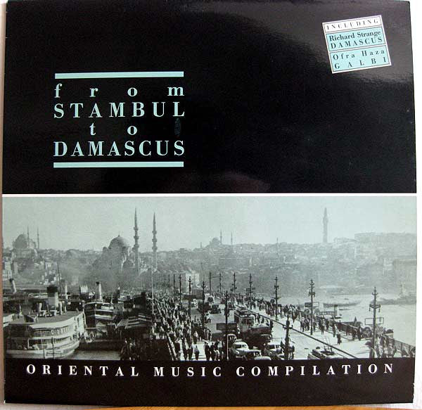 Various : From Stambul To Damascus - Oriental Music Compilation (LP, Comp)