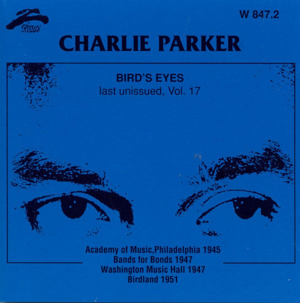 Charlie Parker : Bird's Eyes: Last Unissued, Vol. 17 (CD, Comp)