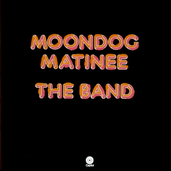 The Band ~ Moondog Matinee (Vinyl) - Djungel & Jazz