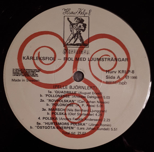 Pelle Björnlert, Anders Rosén ~ Kärleksfiol - Fiol Med Ljumsträngar · Violino D'Amore · Violin "Lyra Way" · Violin With Sympathetic Strings (Vinyl) - Djungel & Jazz